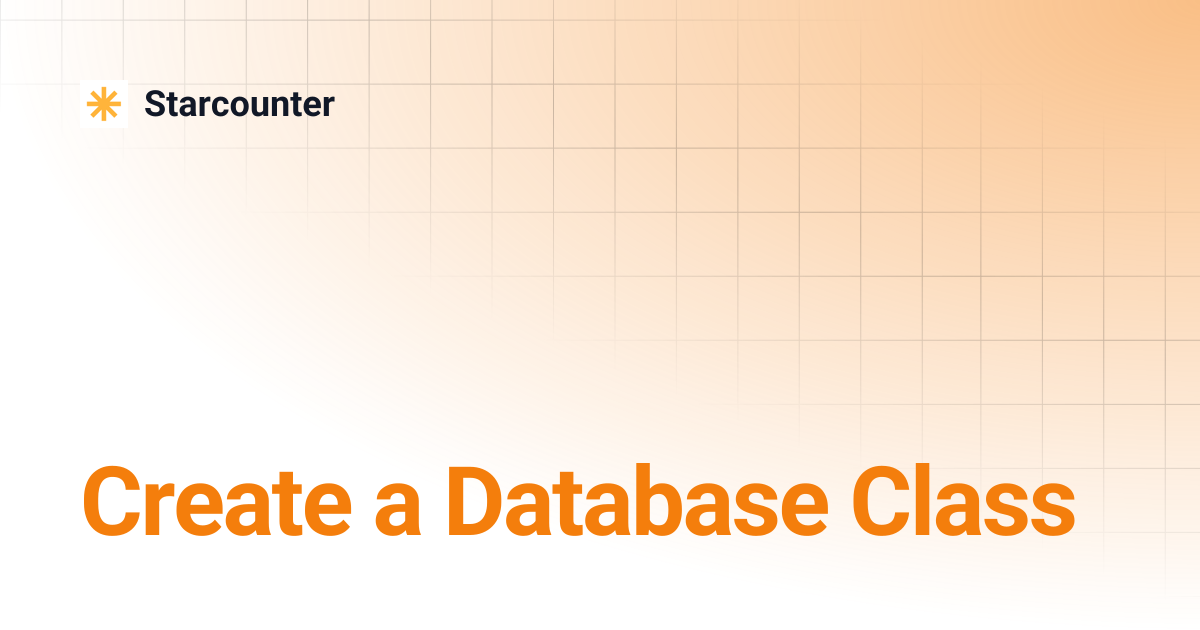 Create a Database Class | 2.3.2 | Starcounter